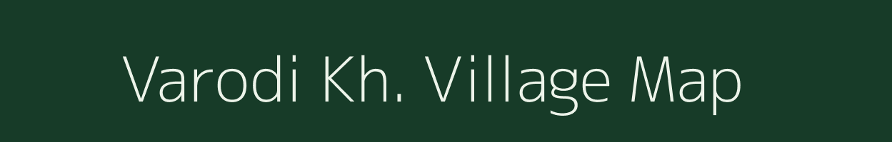 Varodi Kh. village map in Maharashtra