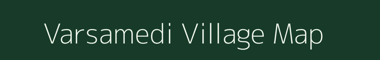 Varsamedi village map in Gujarat