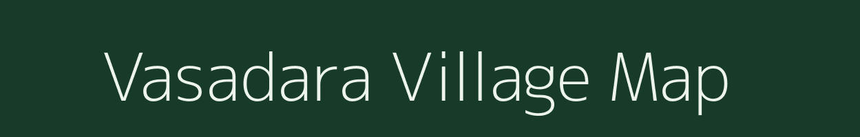 Vasadara village map in Gujarat