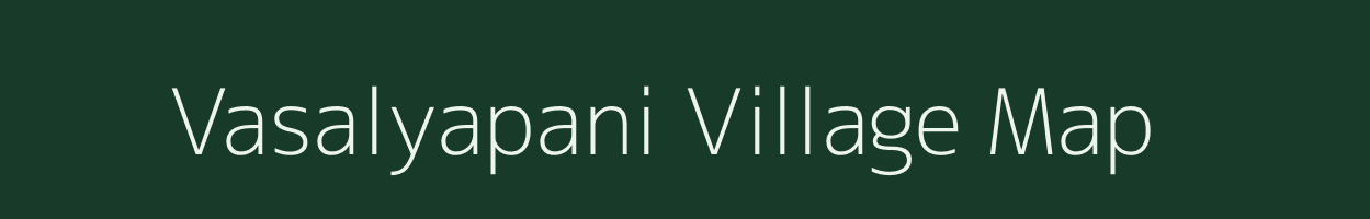 Vasalyapani village map in Madhya Pradesh