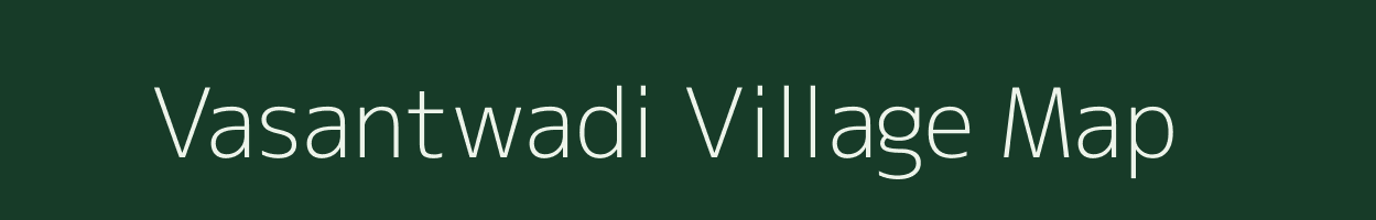 Vasantwadi village map in Maharashtra