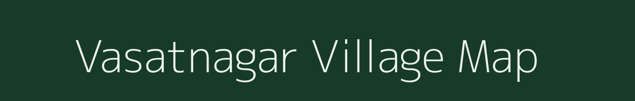 Vasatnagar village map in Maharashtra