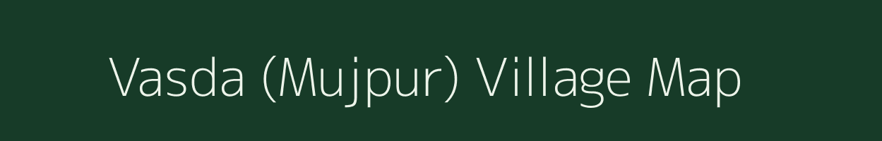 Vasda (Mujpur) village map in Gujarat
