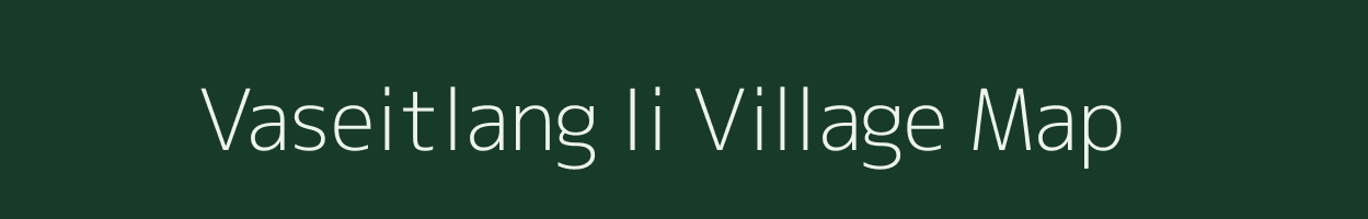 Vaseitlang Ii village map in Mizoram