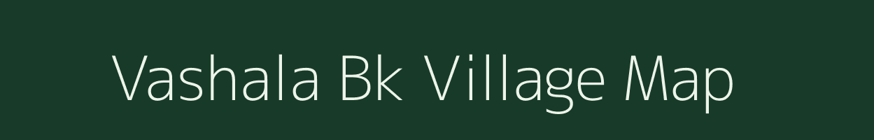 Vashala Bk village map in Maharashtra