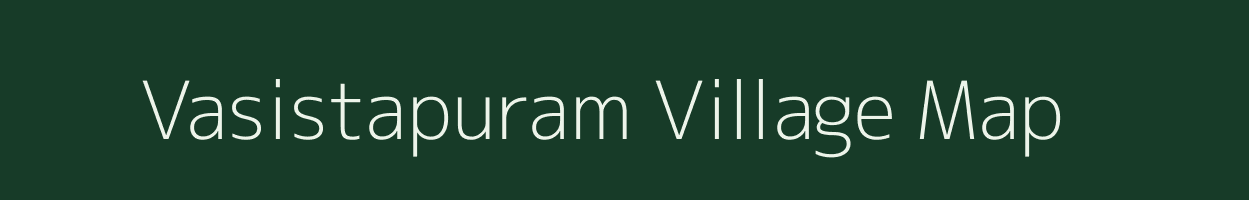 Vasistapuram village map in Tamil Nadu