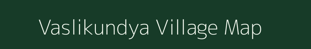 Vaslikundya village map in Madhya Pradesh