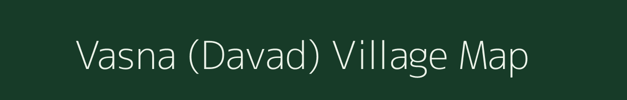 Vasna (Davad) village map in Gujarat