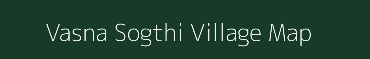 Vasna Sogthi village map in Gujarat