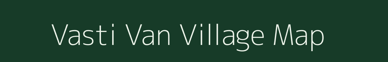 Vasti Van village map in Uttarakhand