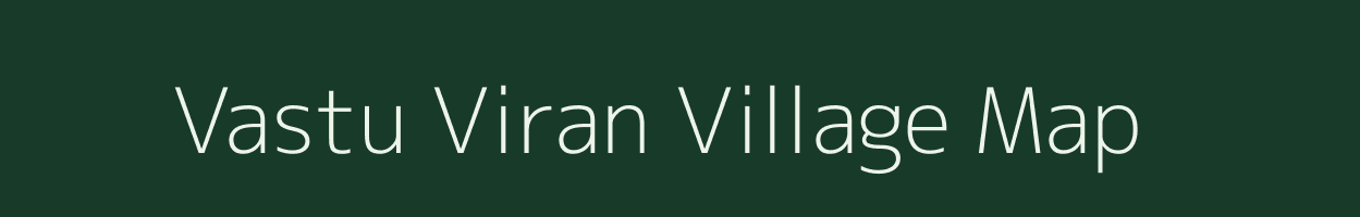 Vastu Viran village map in Madhya Pradesh