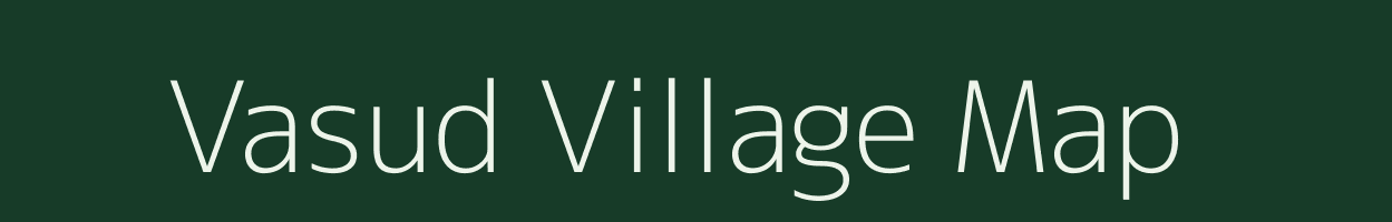 Vasud village map in Maharashtra