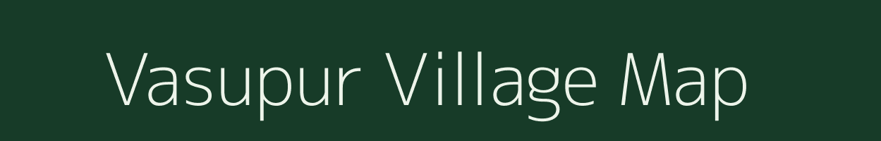 Vasupur village map in Uttar Pradesh