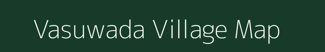 Vasuwada village map in Andhra Pradesh