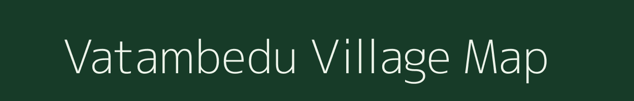 Vatambedu village map in Andhra Pradesh