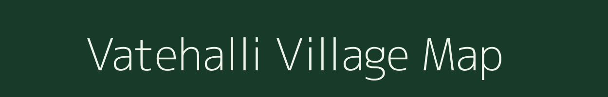 Vatehalli village map in Karnataka