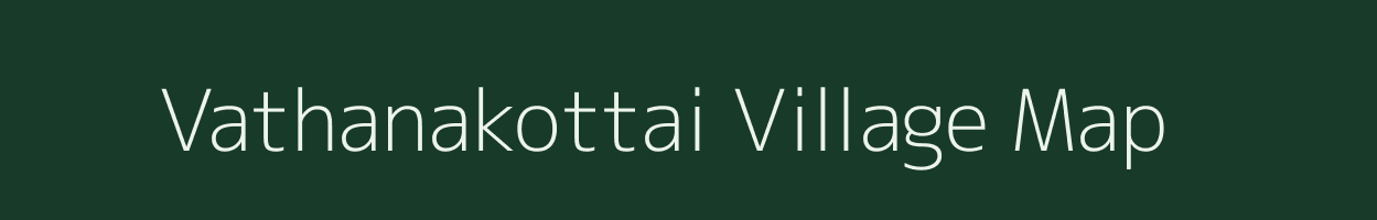 Vathanakottai village map in Tamil Nadu