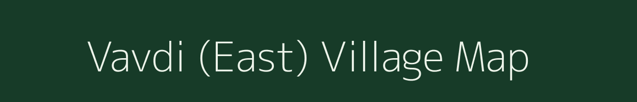 Vavdi (East) village map in Gujarat