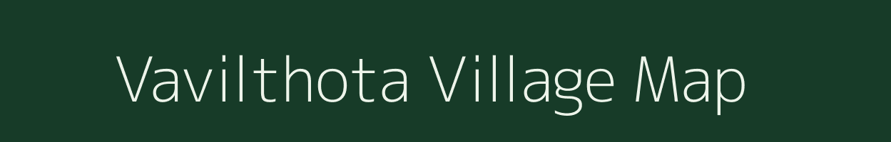 Vavilthota village map in Andhra Pradesh