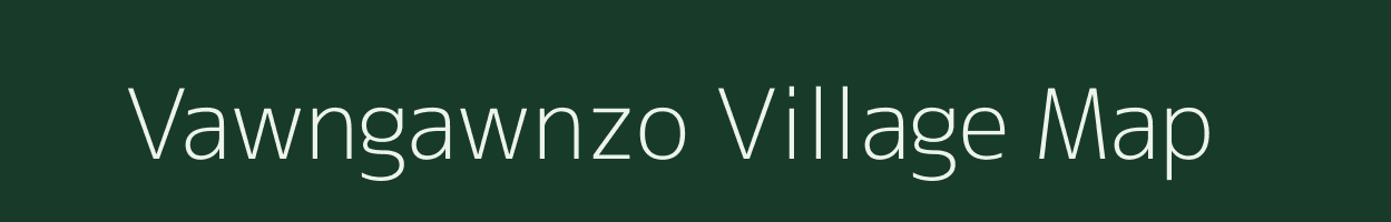 Vawngawnzo village map in Mizoram