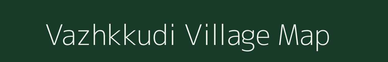 Vazhkkudi village map in Tamil Nadu