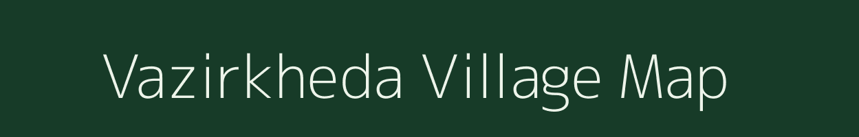 Vazirkheda village map in Maharashtra