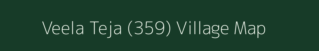 Veela Teja (359) village map in Punjab