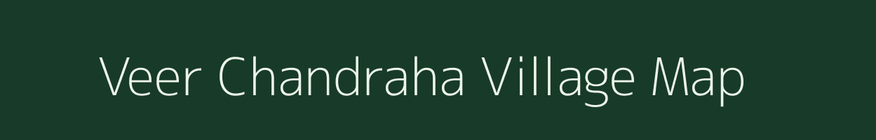 Veer Chandraha village map in Uttar Pradesh