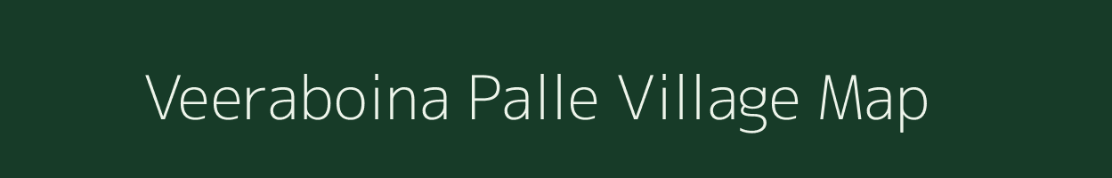 Veeraboina Palle village map in Andhra Pradesh