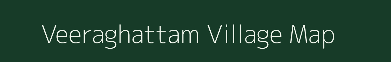 Veeraghattam village map in Andhra Pradesh