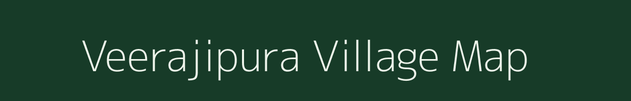 Veerajipura village map in Karnataka