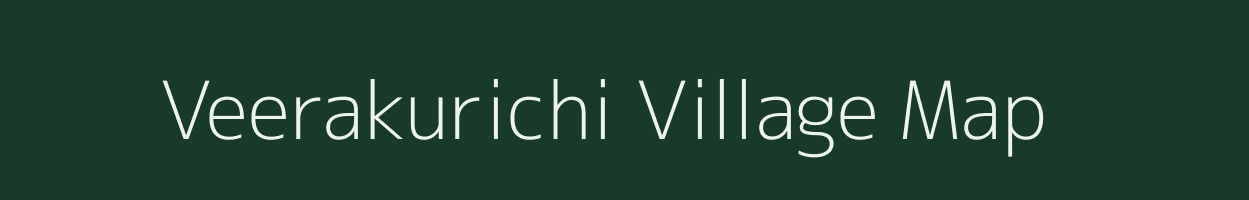 Veerakurichi village map in Tamil Nadu