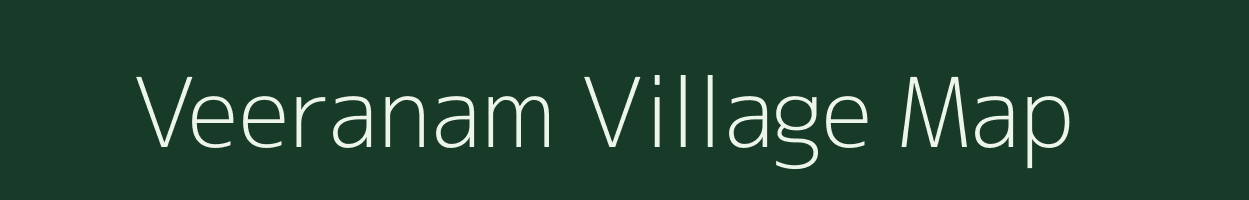 Veeranam village map in Tamil Nadu