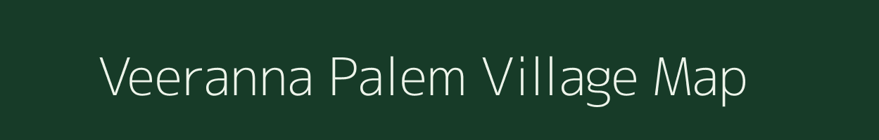 Veeranna Palem village map in Andhra Pradesh