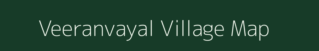 Veeranvayal village map in Tamil Nadu