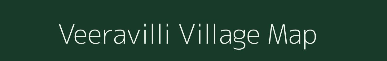 Veeravilli village map in Andhra Pradesh