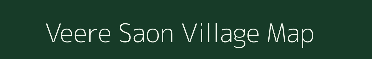 Veere Saon village map in Uttar Pradesh