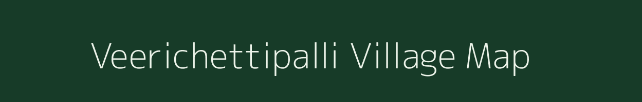 Veerichettipalli village map in Tamil Nadu