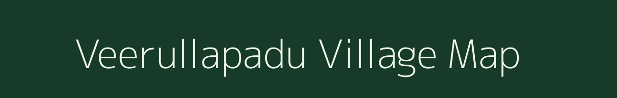 Veerullapadu village map in Andhra Pradesh