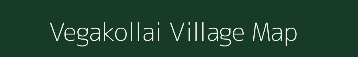Vegakollai village map in Tamil Nadu