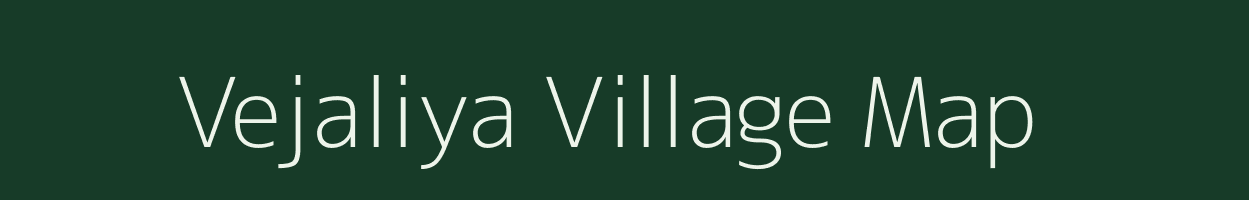 Vejaliya village map in Gujarat