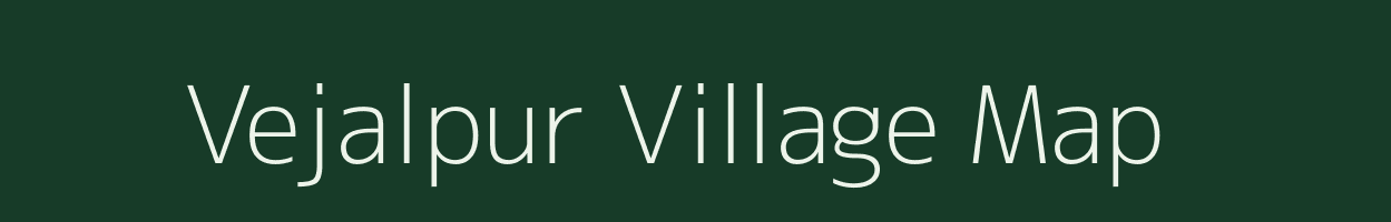 Vejalpur village map in Gujarat