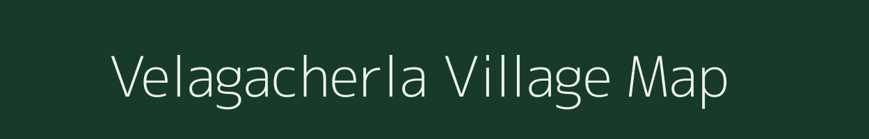 Velagacherla village map in Andhra Pradesh