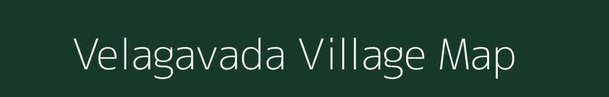 Velagavada village map in Andhra Pradesh