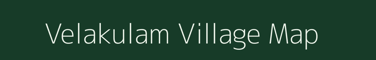 Velakulam village map in Tamil Nadu