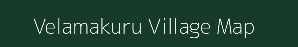 Velamakuru village map in Andhra Pradesh