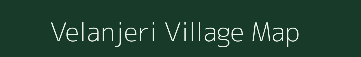 Velanjeri village map in Tamil Nadu