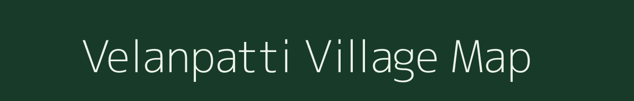 Velanpatti village map in Tamil Nadu