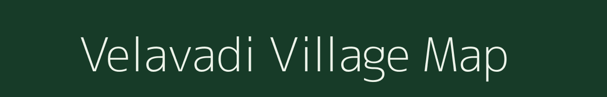 Velavadi village map in Andhra Pradesh