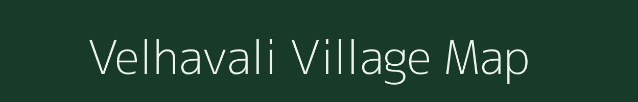 Velhavali village map in Maharashtra